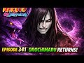NARUTO SHIPPUDEN EP 341 In HINDI DUBBED OFFICIAL OROCHIMARU RETURN