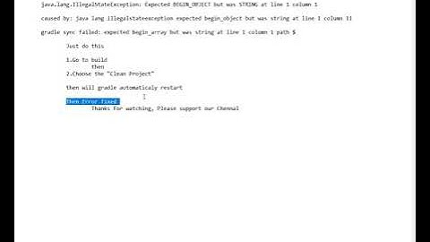 gradle sync failed: expected begin_array but was string at line 1 column 1 path $