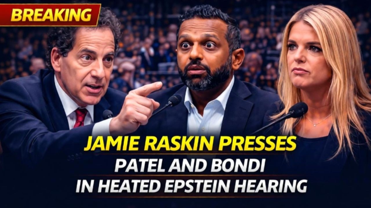 Jamie Raskin Presses Patel and Bondi in Heated Epstein Hearing