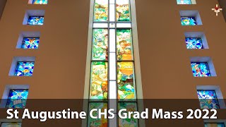 St Augustine CHS Graduation and End Of Year Mass 2022