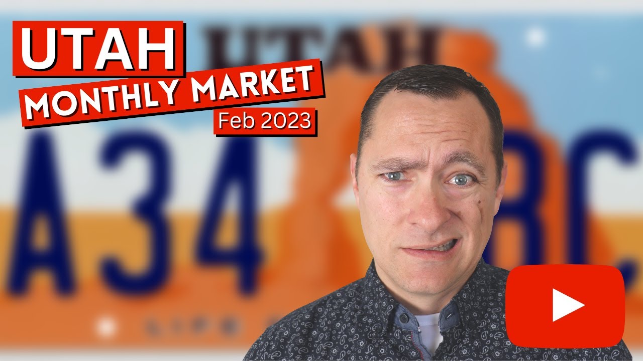 Utah Monthly Market Feb 2023 YouTube