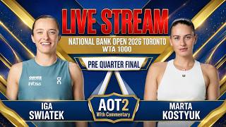 Live: Iga Swiatek Vs Marta Kostyuk - Toronto 2026 WTA 1000 - R16 - AOT2 with Commentary Live: Iga Swiatek Vs Marta Kostyuk - Toronto 2026 WTA 1000 - R16 - AOT2 with Commentary