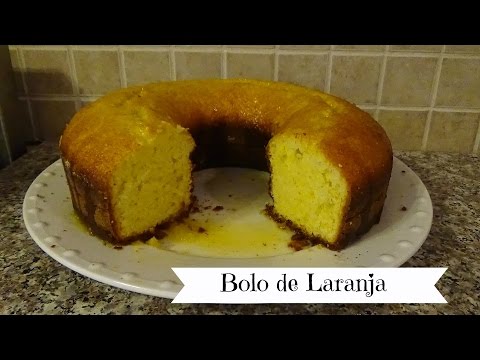 Brazilian Orange Cake - Bolo de Laranja