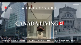 CANADA LIVING🇨🇦 VLOG3 Finally Opening a Bank Account, Exploring my City and more…