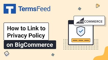 How to Link to Privacy Policy on BigCommerce