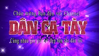 Download Dân ca Tày - Phua Noọng Mp3 and Video Dân ca Tày - Phua Noọng