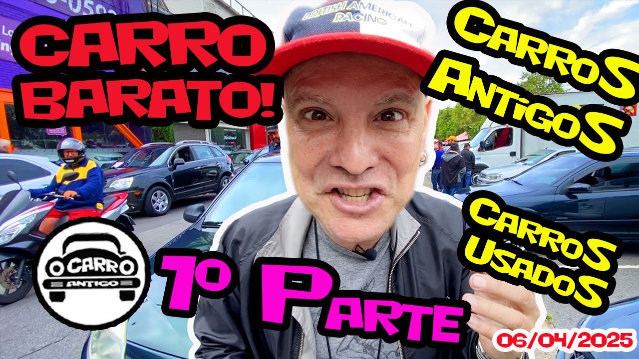 CARROS BARATOS À VENDA, USADOS, ANTIGOS COM PREÇOS, DIA 06/04/2025, PRAÇA HERÓIS DA FEB – SP
