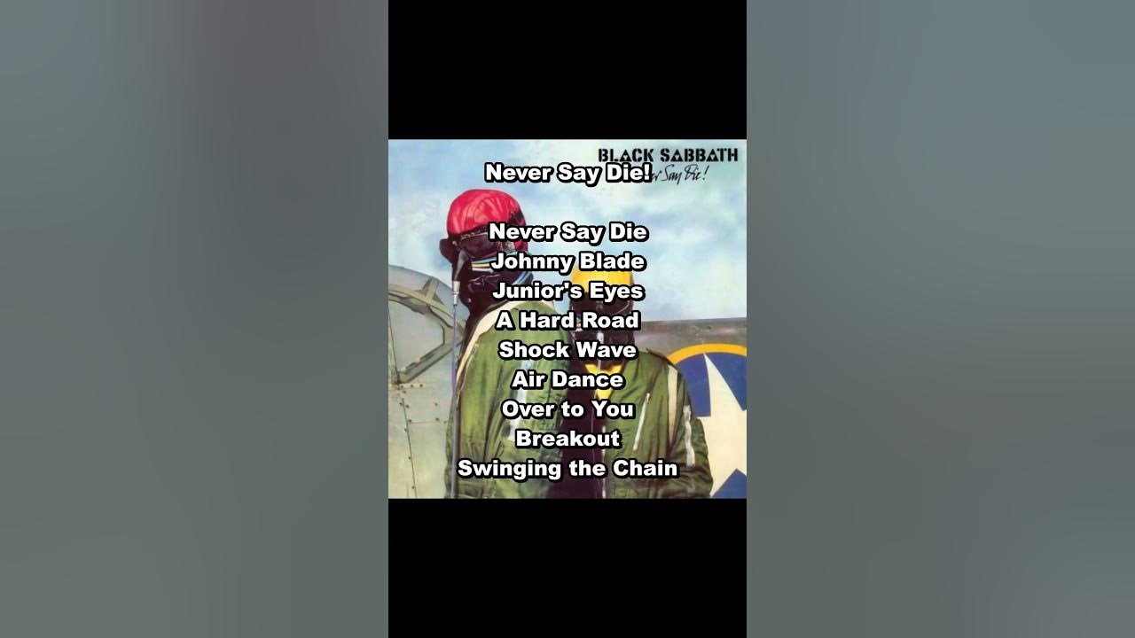 Black Sabbath - Never Say Die! Tracklist
