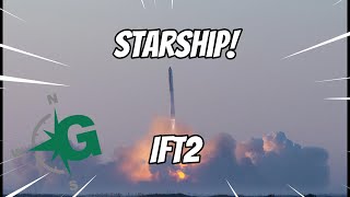 SpaceX Starship IFT2 launch!! - S6:E13