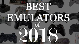 Top 5 Emulators of 2018!