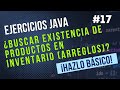 ¿Buscar existencia de productos en inventario con arreglos? -Ejercicios Básicos JAVA #17