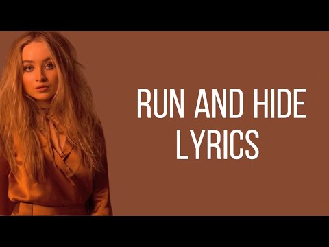 Run And Hide- Sabrina Carpenter