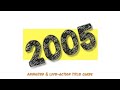 All 2005 Movies Title Cards All 2005 Movies Title Cards