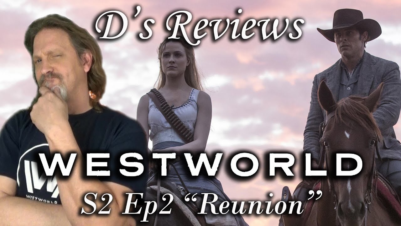 Westworld S2 Ep2 "Reunion" - D's Reviews - YouTube