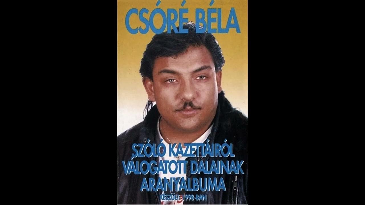 Csore bela. Csore bela