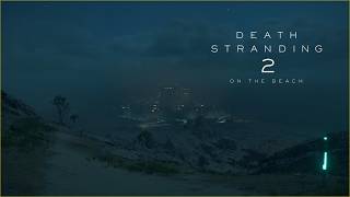 🔴 LIVE❗ Xzyto Plays Death Stranding 2 [Part6]