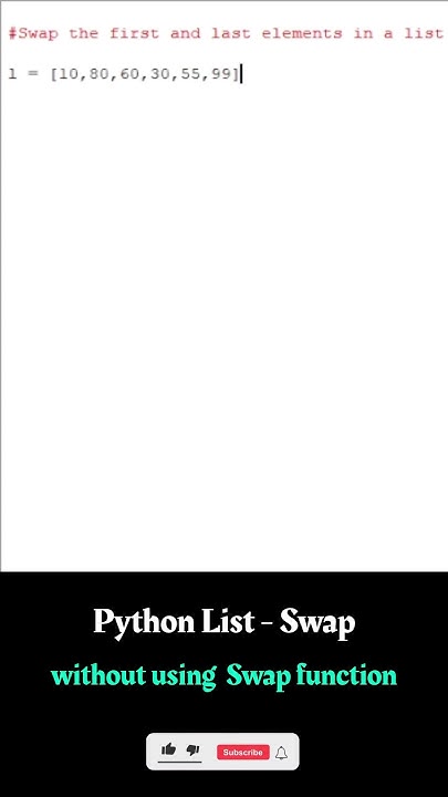 Python List Manipulation: Swapping First and Last Elements(without ...