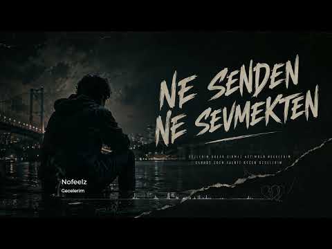 Nofeelz - Gecelerim
