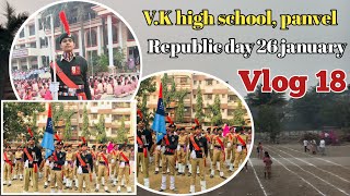 V.K high school, panvel | republic day | 26 january |mitransobat majja✨❤️😁@sameer_s_25 