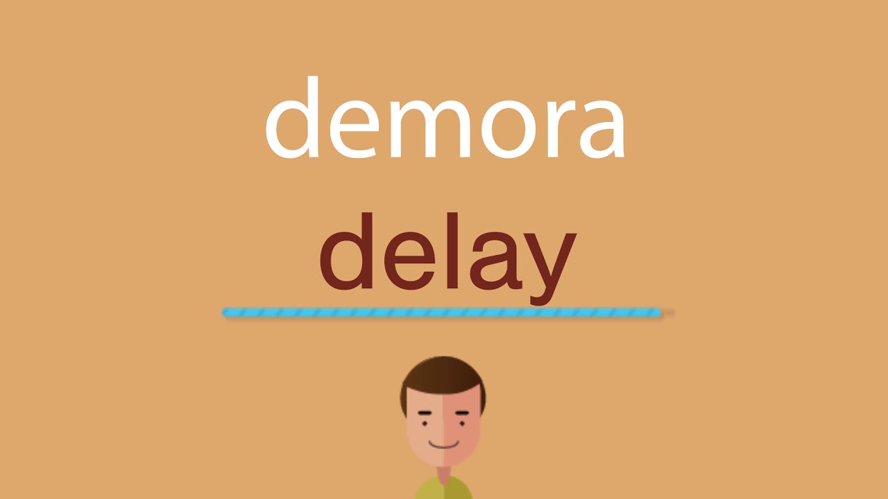 Qué significa delay en Inglés (US)?