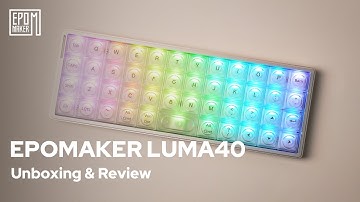[Unboxing] Epomaker Luma40 | Unboxing, Showcasing, Sound test
