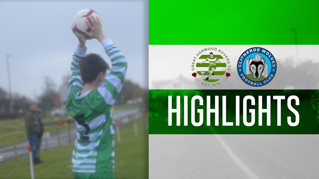 Match Highlights of Great Harwood Rovers U13s v Clitheroe Wolves U13s ...