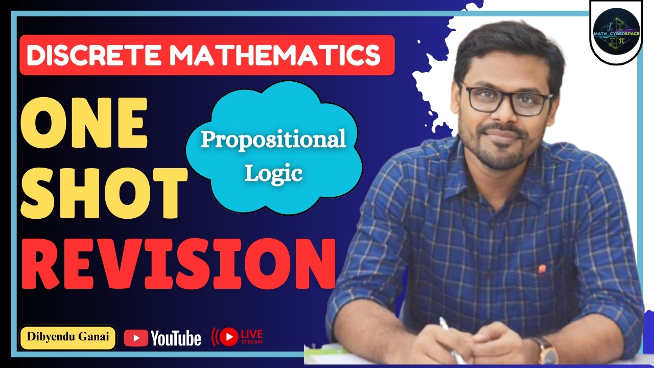 One Shot Revision || Propositional Logic || Discrete Mathematics || By Dibyendu Sir