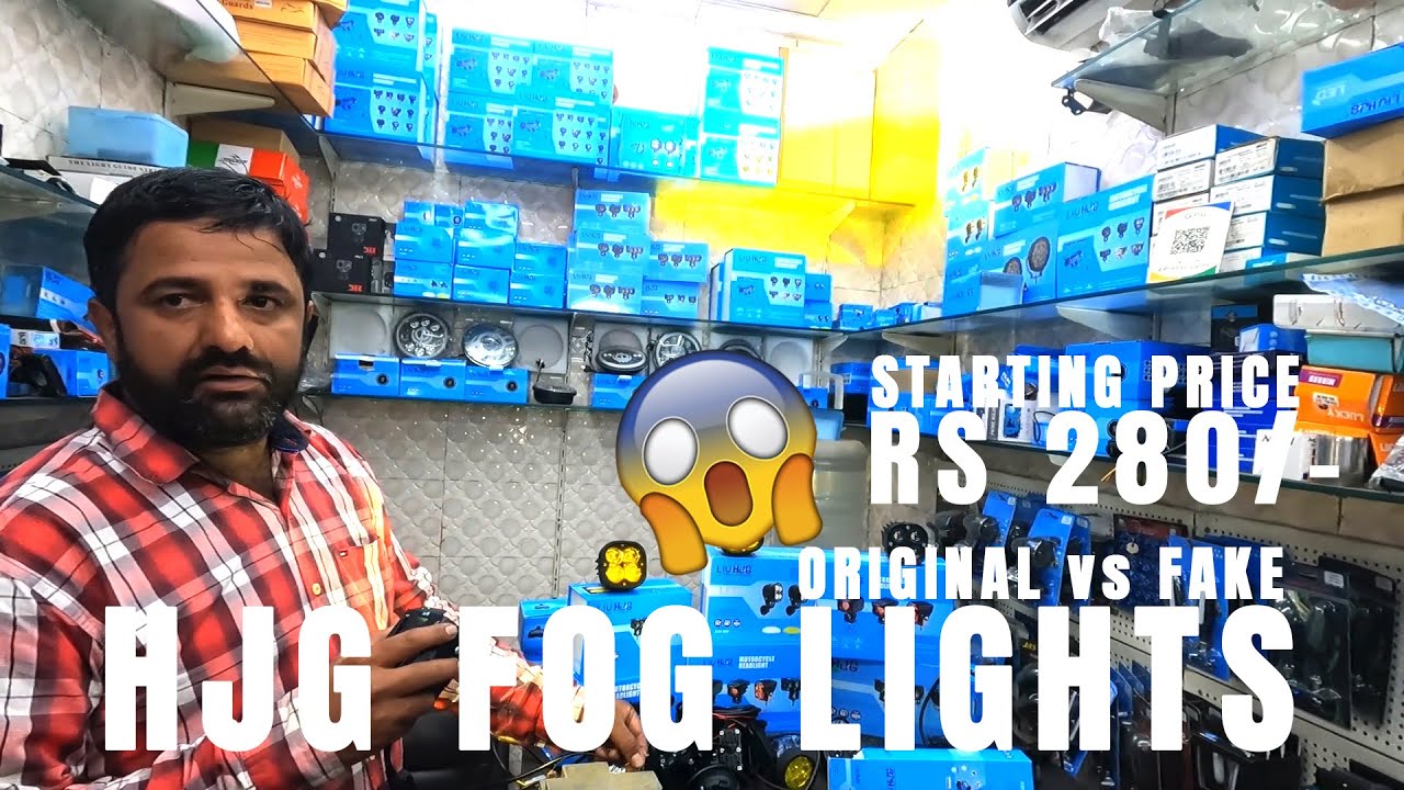 Original HJG Fog Lights in Karol Bagh FAKE vs ORIGINAL