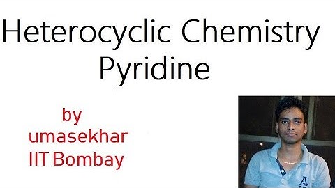 Heterocyclic Chemistry-Pyridine