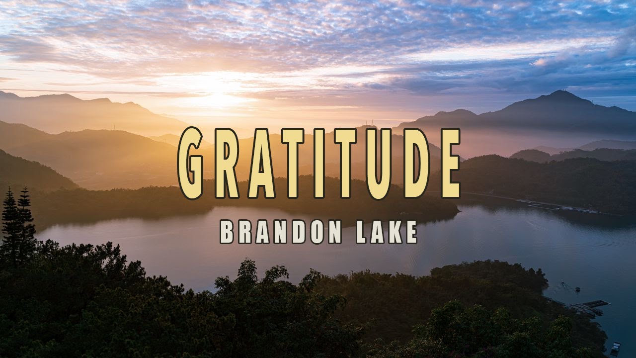 Gratitude   Brandon Lake   Lyric Video