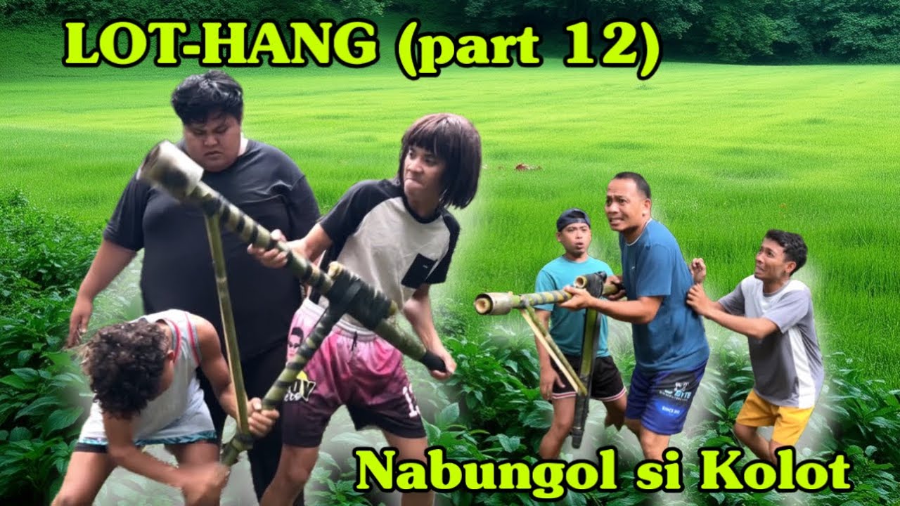 LOT-HANG (part 12) Abing mobalos ni damulag ug jekoy