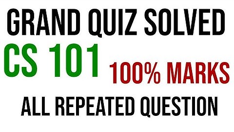 CS101 GRAND QUIZ Solution fall 2020|repeated Question|CS101 Midterm Solution|virtual university.