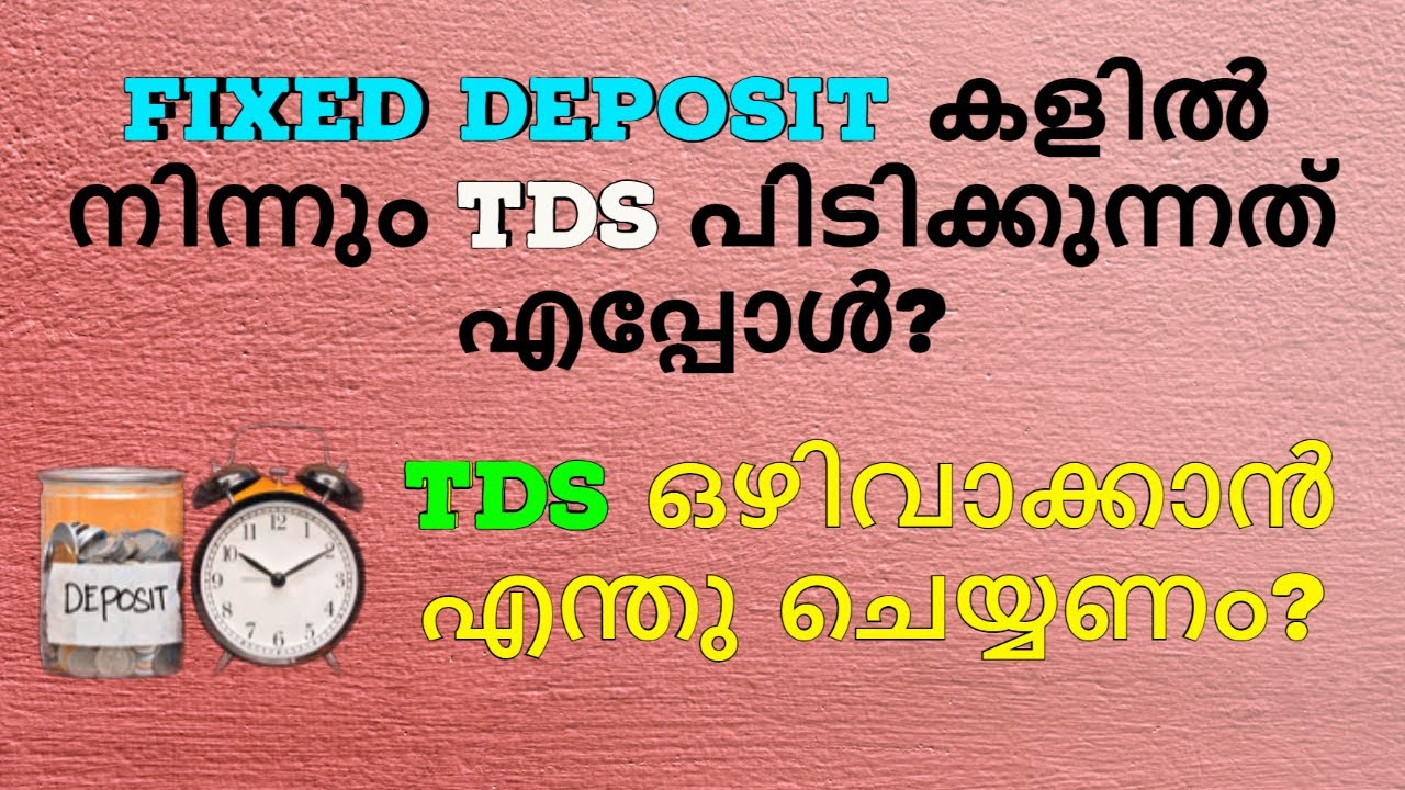 Will Tax Be Deducted On Fixed Deposits