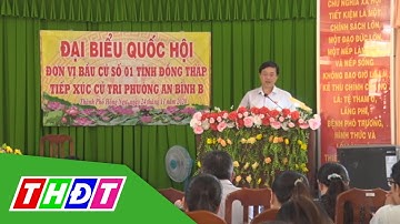 Bí thư Tỉnh ủy Đồng Tháp Lê Quốc Phong tiếp xúc cử tri | THDT