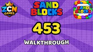 Sand Blocks Level 453 – Full Walkthrough | All Solutions