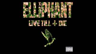 Elliphant - Live Til I Die (Audio)