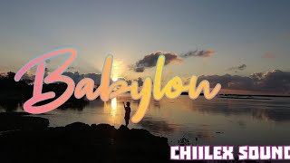 BABYLON_[CHIILEX SOUND REMIX]