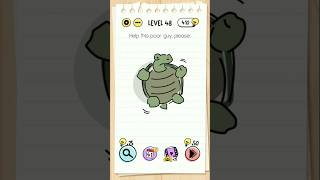 Famous Brain test level 48 help this poor guy. Please. 🤨🧐 🧠🐢 Wealth