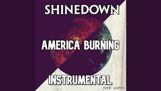 Shinedown - America Burning [Instrumental]