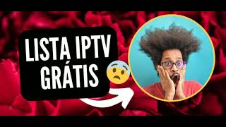 LISTA IPTV GRÁTIS ATUALIZADA DEFINITIVA 2022| SETEMBRO DE 2022