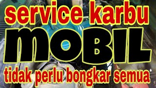 Cara Servis Karburator Mobilservice Karbu