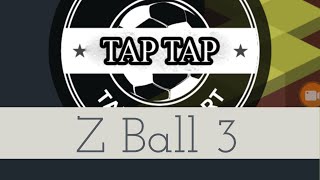 Zball 3 : Trailer screenshot 5