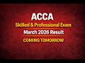 ACCA March 2026 Results Coming Tomorrow | Skilled &amp; Professional Levels