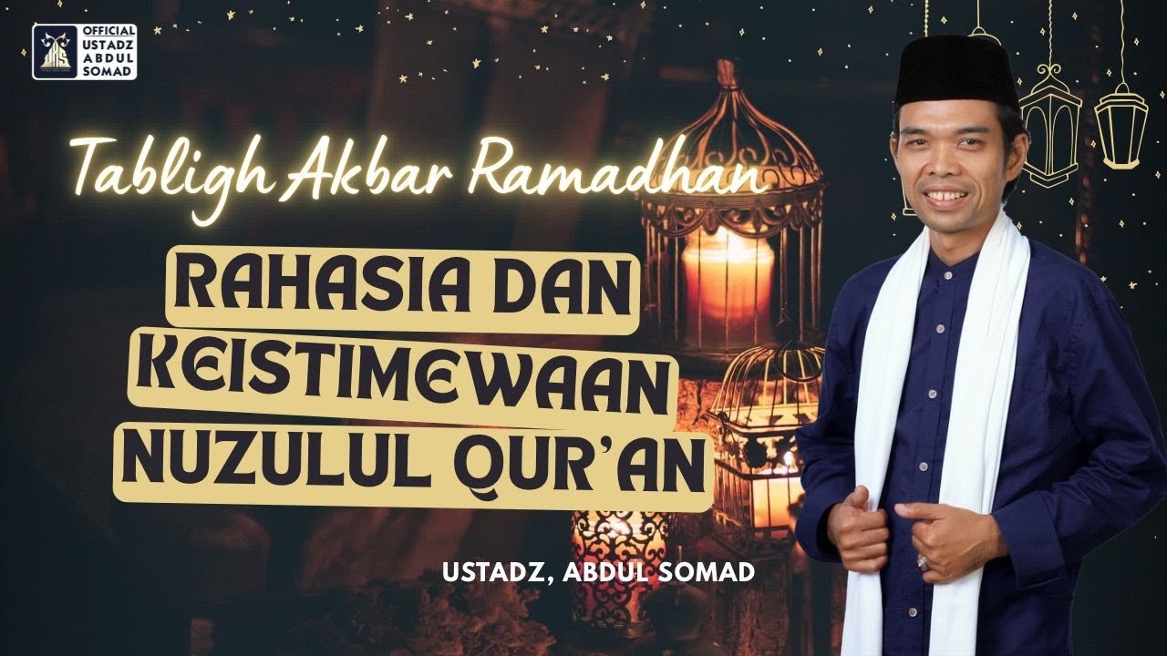 Tabligh Akbar | Rahasia Dan Keistimewaan Nurulul Qur'an | Ustadz Abdul Somad