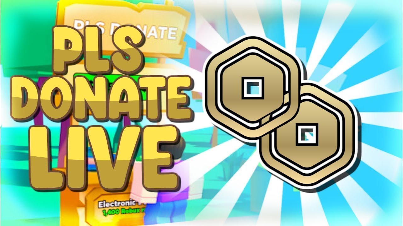 🔴PLS DONATE LIVE! DONATING TO ALL VIEWERS!🔴(CHILLING IN PLS DONATE)