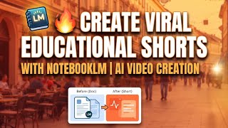 🔥 Create Viral Educational Shorts with NotebookLM | AI Video Creation 