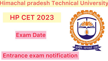 HPCET 2023 Notification | Himachal Pradesh Common Entrance Test | Hamirpur