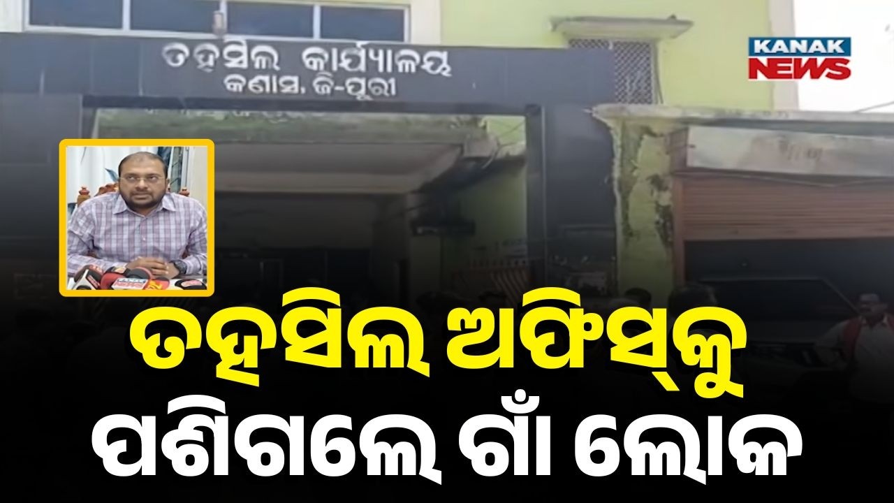 Villagers Storm Kanas Tehsildar Office Over Eviction Drive in Puri