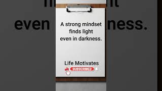 A strong mindset | Life Motivates  #quotes #motivation#life #shotrs #englishmotivation
