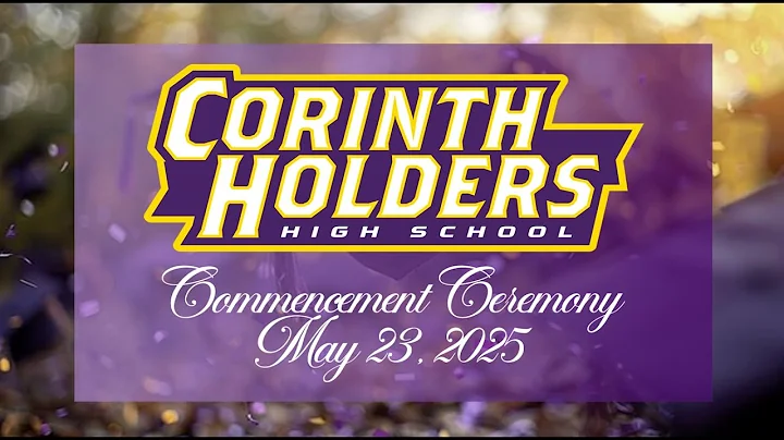 Corinth Holders High School Commencement Ceremony 2025